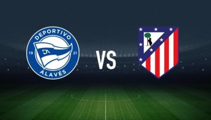 阿拉维斯vs马竞：阿莱尼亚、洪尼-奥托首发，胡利安-阿尔瓦雷斯、奥布拉克出战